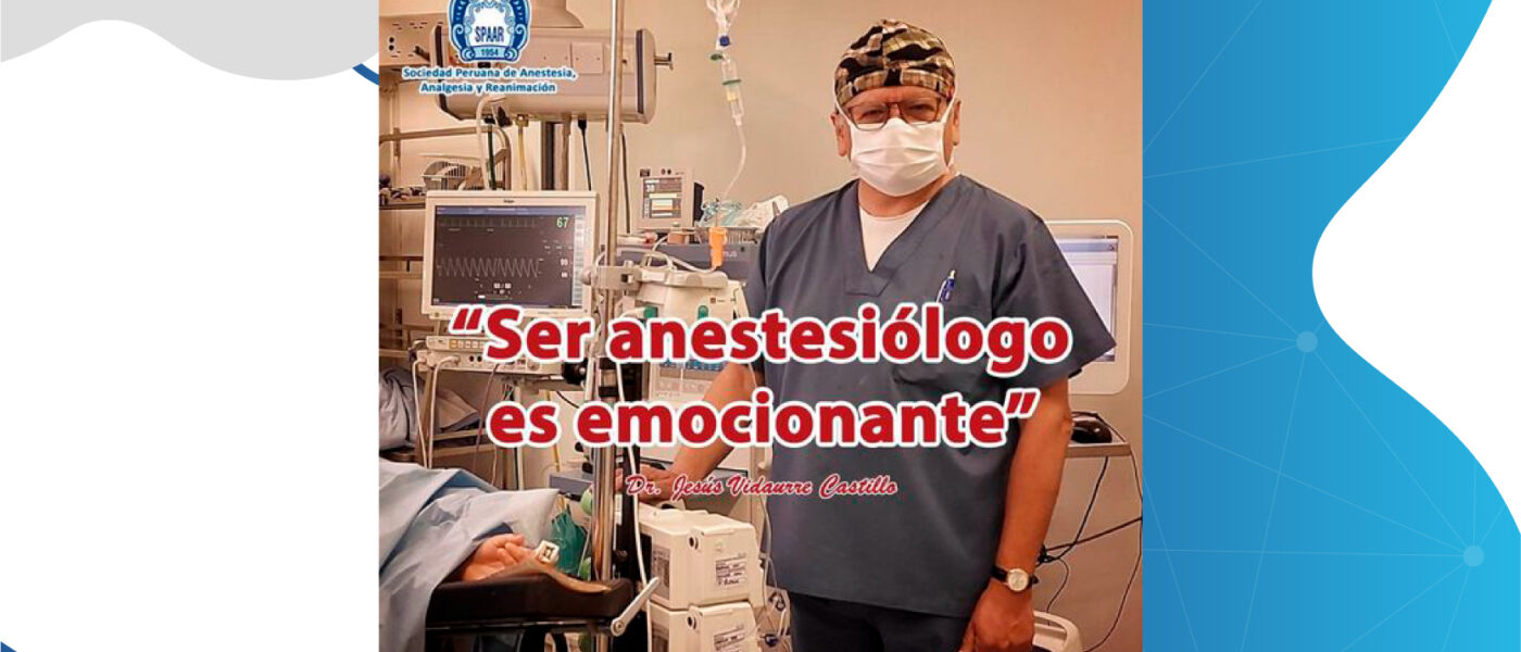 Es emocionante ser anestesiólogo