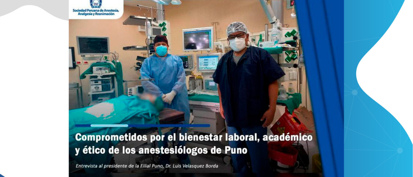 Comprometidos por el bienestar laboral, académico y ético de los anestesiólogos de Puno